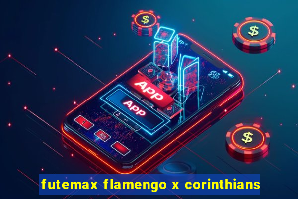 futemax flamengo x corinthians